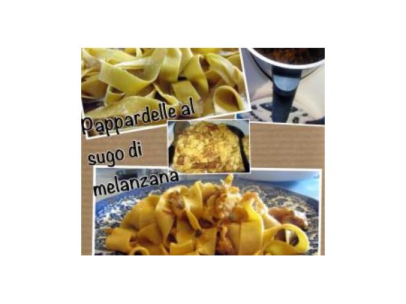 PAPPARDELLE CON SUGHETTO DI MELANZANE