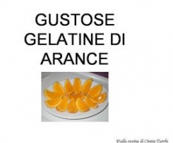 GUSTOSE GELATINE DI ARANCE