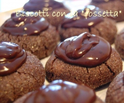 BISCOTTI CON LA "FOSSETTA" RIPIENA AL CIOCCOLATO (ricetta del web riadattata al bimby)