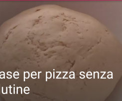 Base per pizza senza glutine